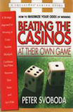 Beating the Casinos at Their Own Game