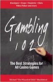 Gambling 102: The Best Strategies for All Casino Games