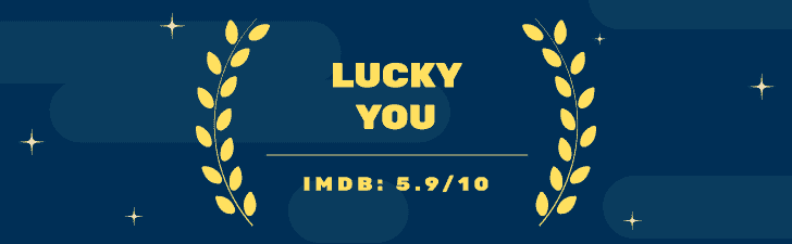 Lucky you