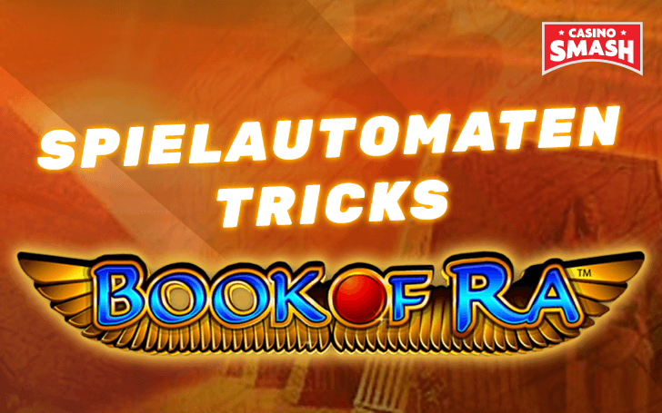 Die besten Book of Ra Spielautomaten Tricks