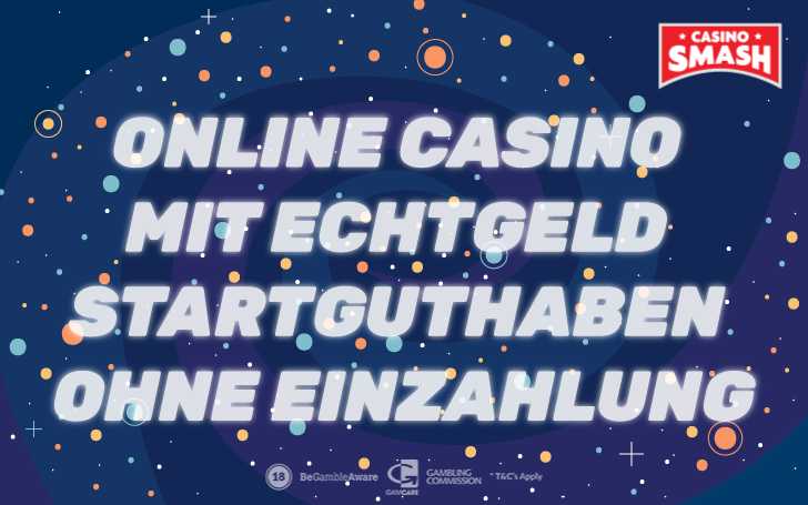 Online Casino mit Echtgeld Startguthaben Die Top 3 Casinos