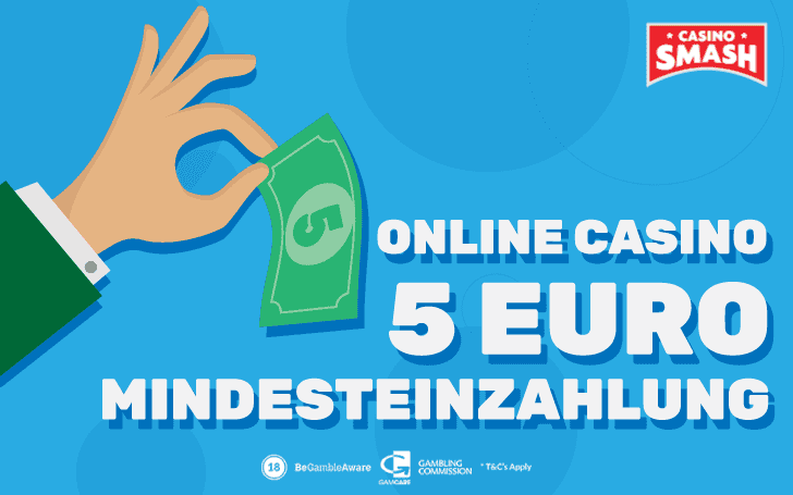 5 Euro Mindesteinzahlung 5 Euro Mindesteinzahlung