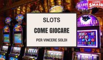 come giocare slot machines