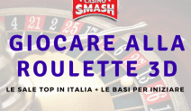 Come e Dove Giocare alla Roulette 3D in Italiano