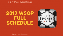 2019 WSOP Schedule