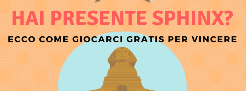 Sphinx - Slot Gratis su Eurobet