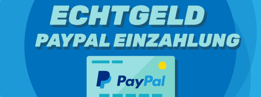 Bestes Online Casino Echtgeld Paypal