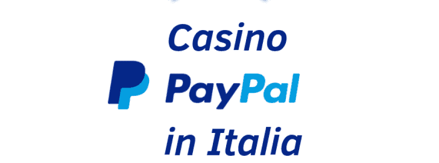 Casino con PayPal in Italia