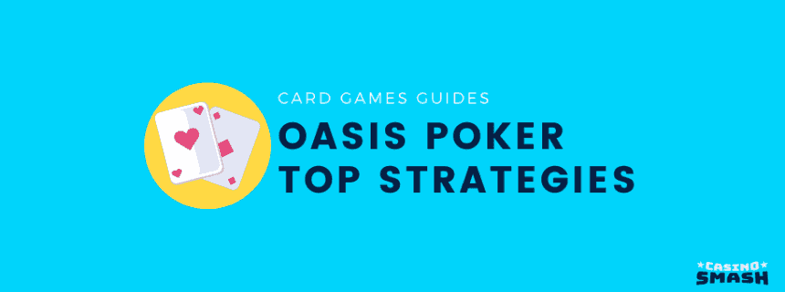 Oasis Poker Strategy