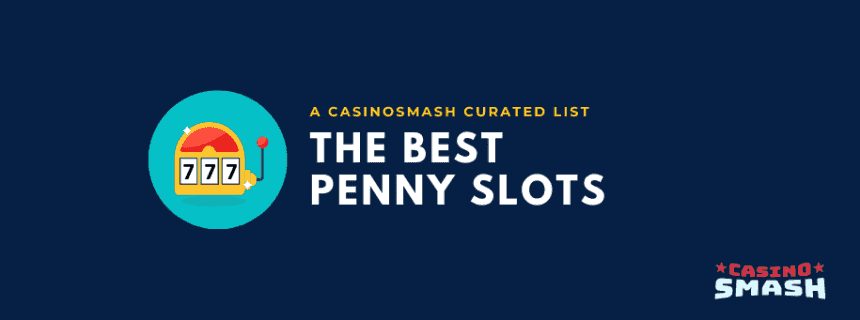 The Best Penny Slot Machines to Play Online