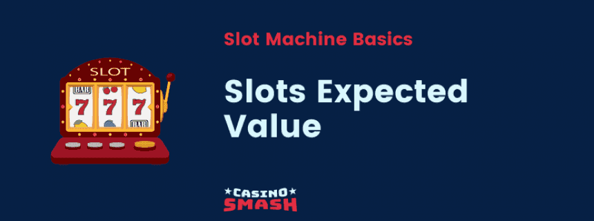 Slots Expected Value