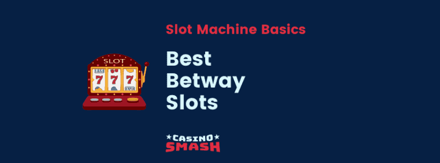 Best Betway Slots