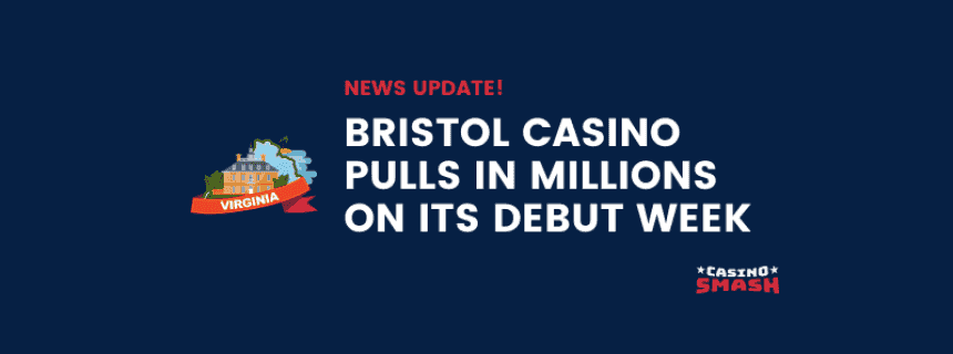 Bristol Casino Pulls in Million on its Debut Week