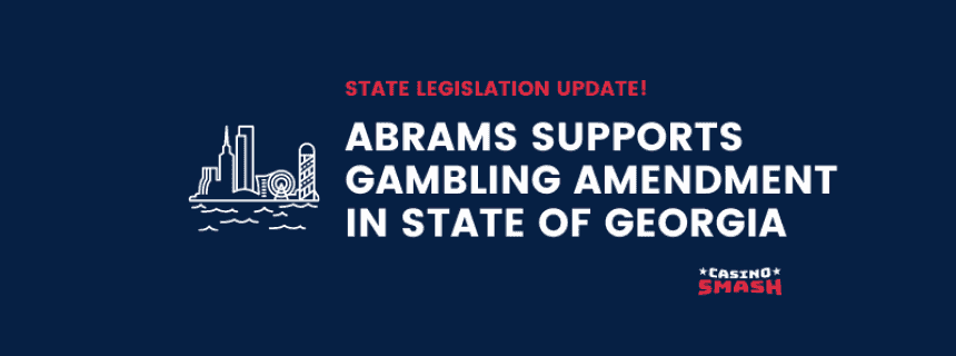 Stacey Abrams Supports Amendment for Casino Gambling in Georgia