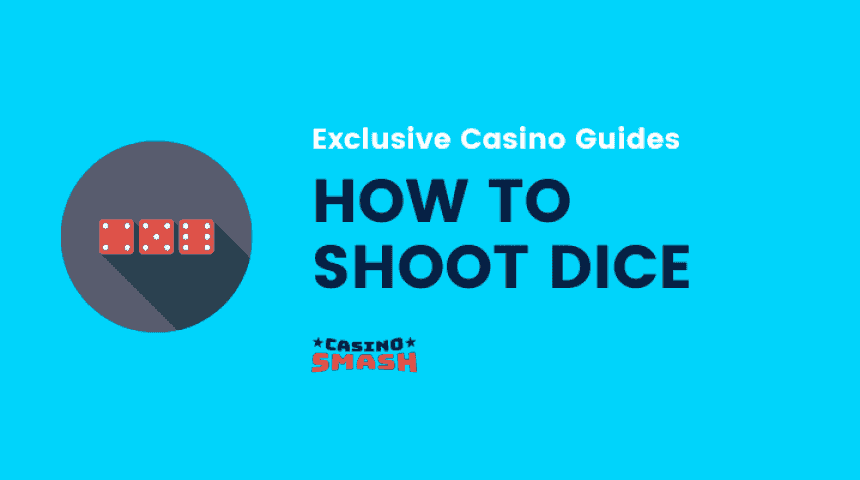 how to shoot dice