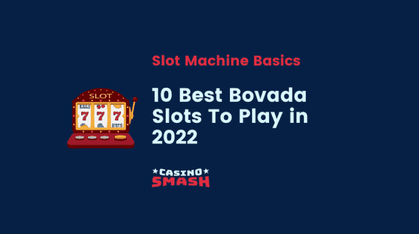 10 Best Bovada Slots in 2022