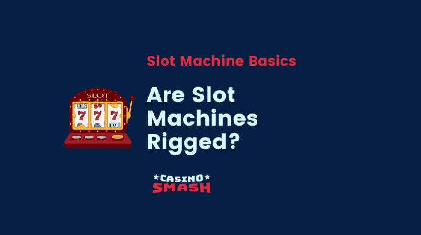 Are slot machines rigged?