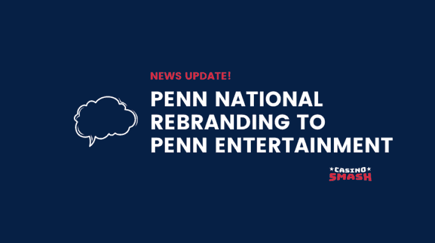 Penn National Rebranding to Penn Entertainment