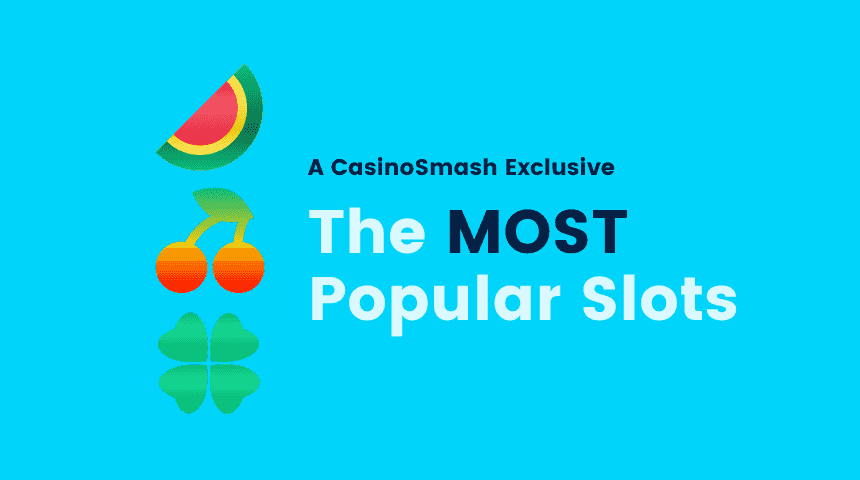 Most Popular Slots