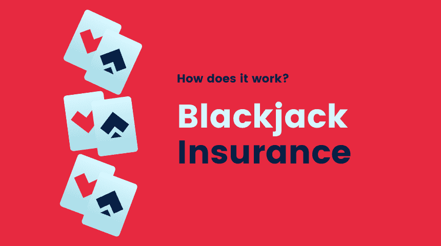 What Is The Insurance in Blackjack