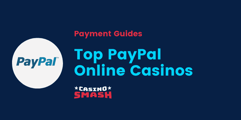 please do not after school Appearance PayPal Casinos | Best Online Casinos That Accept PayPal USA 2022